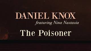Daniel Knox - "The Poisoner (featuring Nina Nastasia)"