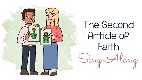 The Second Article of Faith Sing Along With Lyrics - Primary Singing