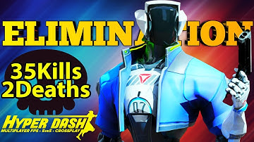 Hyper Dash Elimination Mode | 35k 2d