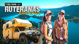 Año nuevo aisladas en Icalma! | RUTERANAS: Mujeres en Ruta (Motorhome 4x4) [CAP1]