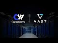 CoreWeave + VAST: Powering the Next Generation of AI