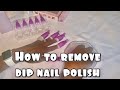 How to Remove Dip Polish from your nails | #dippowder #Dipnailpolish #Beautytips #DIY