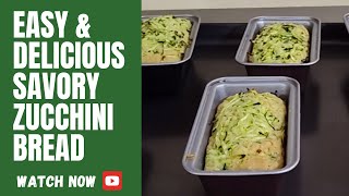 Easy and Delicious Savory Zucchini Bread recipe video