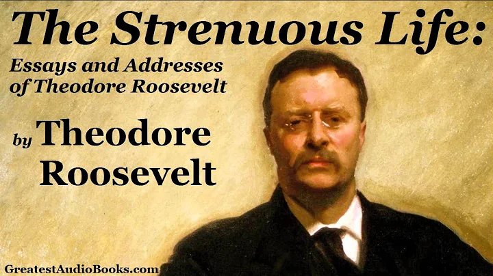 Theodore Roosevelt: THE STRENUOUS LIFE - FULL Audi...