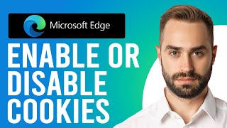 how to enable cookies on microsoft edge on pc (how to enable or disable cookies in microsoft edge)