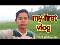 My first vlog  my first on youtube  dehati creator anshu