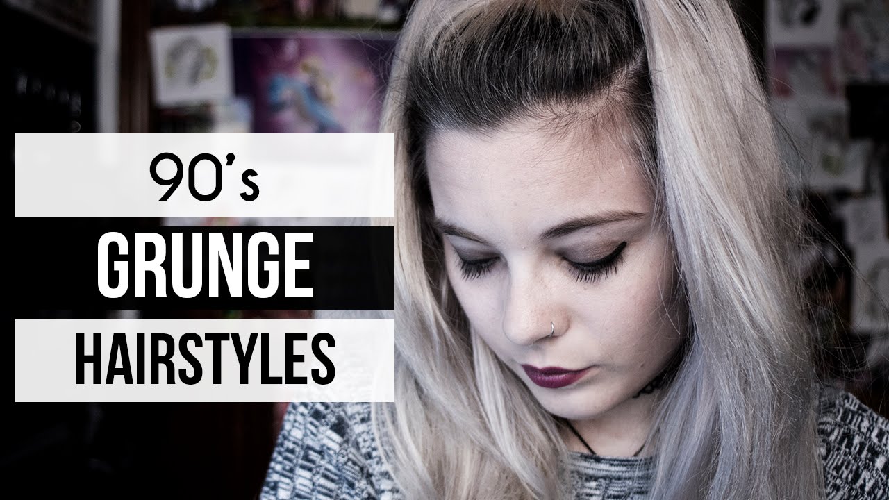 10 Grunge Hairstyles 90 S Youtube