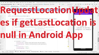 How To Requestlocationupdates If Fusedlocationprovider.lastlocation Return Null In Android App?