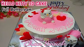 3D CAKE Hello Kitty full Buttercream Simple Cantik || Make Hello kitty birthday cake decorating