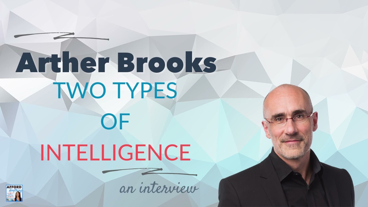 Two Types of Intelligence, with Harvard Professor Arthur Brooks