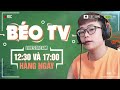 🔴LIVESTREAM | Béo siêu tạ đây