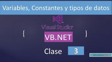 3.Fundamentos de Visual Basic. Net con Interfaces Gráficas|| Variables, Constantes y Tipos de datos.