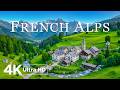French Alps 4K UHD 🇫🇷 | Mont Blanc, Alpine Lakes & Charming Mountain Villages