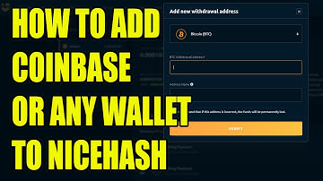 How to Add Coinbase or Any Wallet to Withdraw from Nicehash