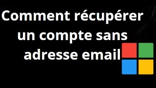 How to recover a Microsoft account without an email address