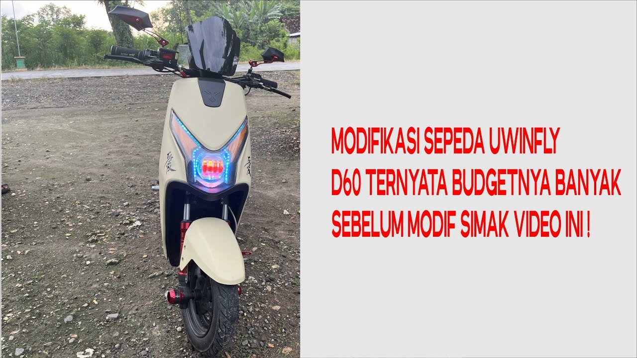 MODIFIKASI PART SEKIAN SEPEDA LISTRIK UWINFLY D60 - YouTube