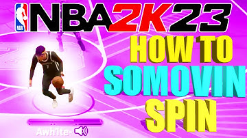 NBA 2K23 SOMOVIN  (Basic 1) SPIN TUTORIAL! HOW TO DO THE SOMOVIN SPIN BACK IN NBA 2K23!!