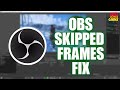 Obs skipped frames due to encoding lag fix
