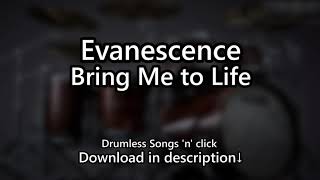 Evanescence - Bring Me to Life - Drumless Songs 'n' click