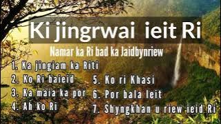 Ki jingrwai ieit Ri | Namar ka Ri bad ka Jaidbynriew | khasi songs collection