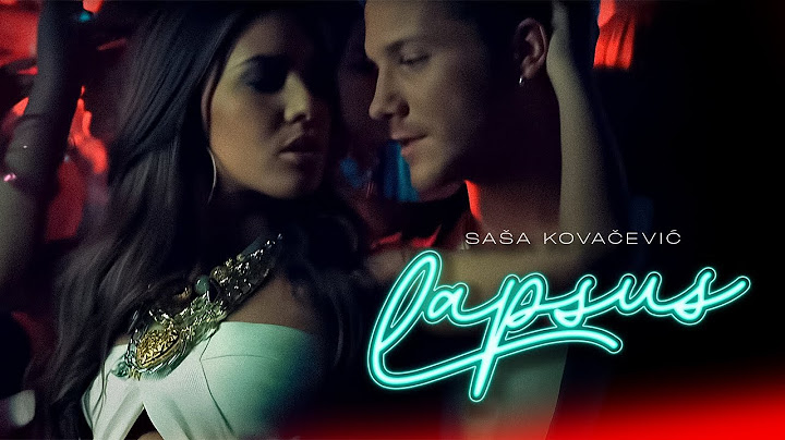Saša Kovačević - Lapsus (Official Video || 2012)