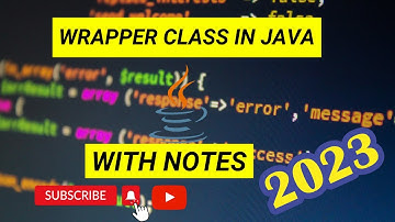 What is Wrapper class in Java 2023 ?