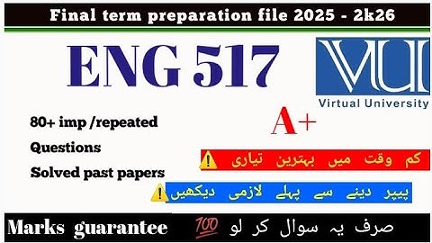 Eng517 Finalterm preparation full|sbjctive prep in just few mnts👀 imp.repetd Q