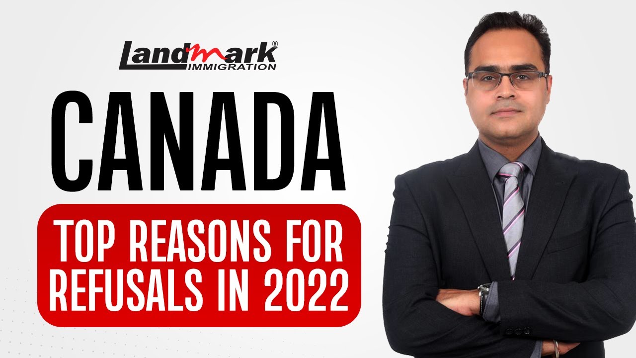 Canada Refusals top Reasons in 2022 I How to reapply in Sep Intake 23 I ...
