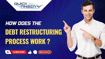 How Does The Debt Restructuring Process Work ? |Quick Finserv
