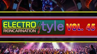 ALEXSAY - Electro Style Vol.  045 REINCARNATION