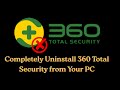 How to completely uninstall 360 Total Security from your PC ?