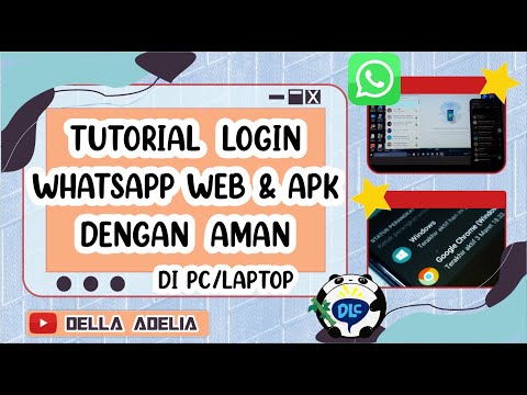 TUTORIAL LOGIN WA DI LAPTOP/PC DENGAN AMAN