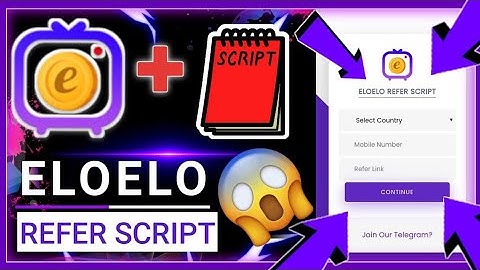 Eloelo App Unlimited Refer Trick | Eloelo Refer Script | Unlimited Refer Bypass Trick