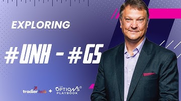 Exploring #GS And #UNH | Options Playbook Ep. 346