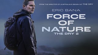 Город Тайн: Исчезнувшая / Force Of Nature: The Dry 2   2024   Трейлер
