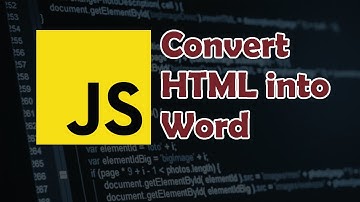 Javascript Tutorial: How to Convert HTML to Word