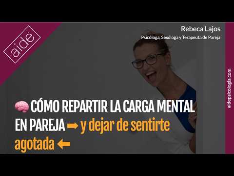 🧠 Cómo repartir la carga mental en pareja (y dejar de sentirte agotada) | Rebeca Lajos
