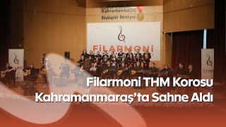 Kahramanmaraş’ta Türk Halk Müziği Gecesi Filarmoni Sanat Akademisi’nden Muhteşem Konser