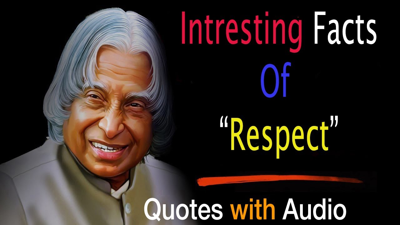 6 Facts of Respect by Abdul kalam sir New Whatsapp Status & QuotesA. P. J Quotes of Life