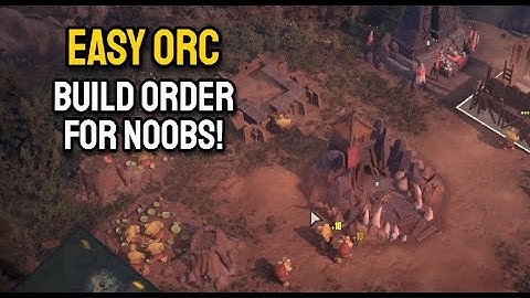 The Scouring - Easy Orc Build Order For Noobs!