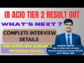 IB ACIO Tier 2 Result Out | What’s Next? | Complete Interview Process Explained