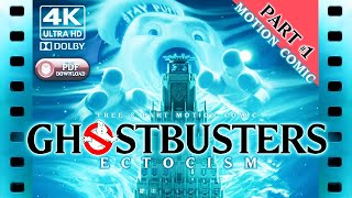 GHOSTBUSTERS - ECTOCISM #1 - Motion Comic