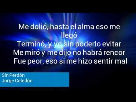 Sin Perdón (Letra) - Jorge Celedón