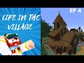 minecraft life in the village  ep 4