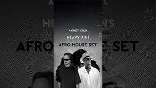 Afro House Mix with Heavy Pins