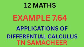 class12/Maths/Example 7.64/Applications of Differential calculus/Tamil/IyalAcademy