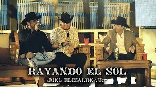 Joel Elizalde Jr. - Rayando El Sol (En Vivo) chords