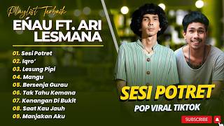 Download lagu eńau feat. Ari Lesmana - SESI POTRET - IQRO - LESUNG PIPI || LAGU POP TERBARU 2026