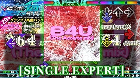 【DDR A20 PLUS / GP】 B4U (The Acolyte mix) [SINGLE EXPERT] 譜面確認＋クラップ