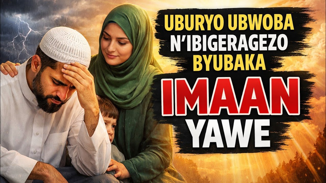 UBURYO UBWOBA N'IBIGERAGEZO BYUBAKA IMAAN(UKWEMERA )KWACU!#abubadawat